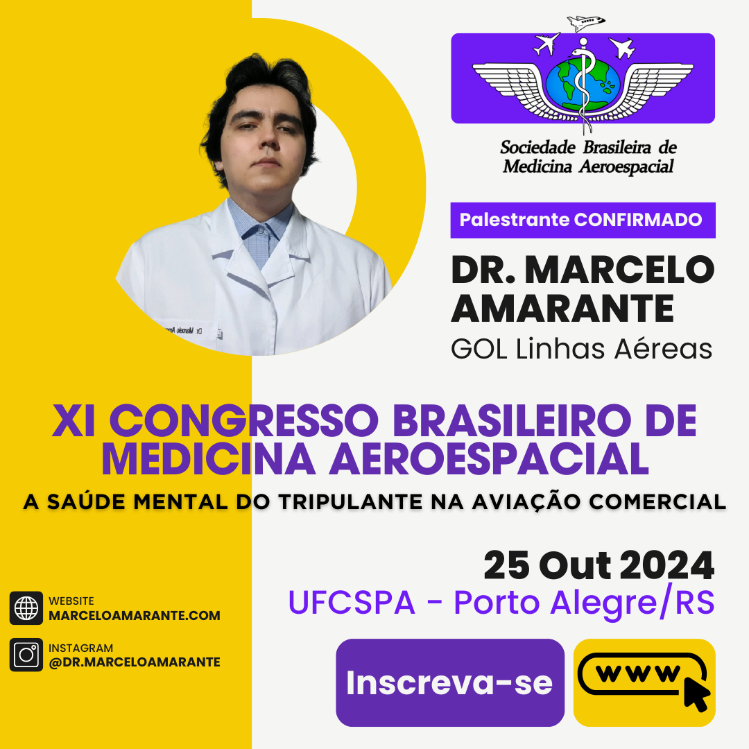 Palestrante Confirmado: Dr. Marcelo Amarante no XI Congresso Brasileiro de Medicina Aeroespacial